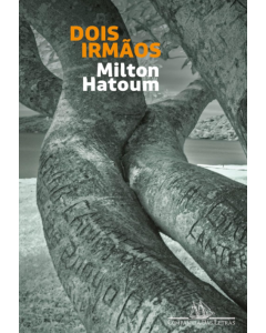 Dois irmãos - Milton Hatoum