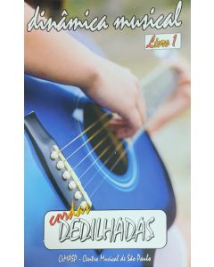 Série Dinâmica Musical - módulo Cordas Dedilhadas - CAEGW / EAA